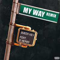 Queen Key - My Way (Remix) (Street Version) (Feat.)