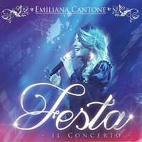 Cantone, Emiliana - Festa, Il Concerto