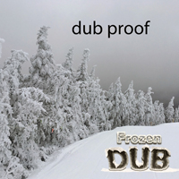Dub Proof - Frozen Dub (Single)