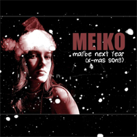 Meiko (USA) - Maybe Next Year (X-Mas Song) (EP)