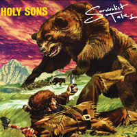 Holy Sons - Survivalist Tales!