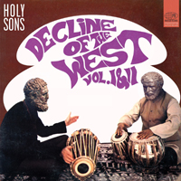 Holy Sons - Decline Of The West Vol. I & II (Deluxe Edition)