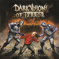 Dark Visions Of Terror - Local Harassment