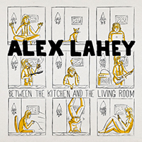 Alex Lahey - Between the Kitchen and the Living Room (EP)