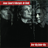 Anne Linnet & Marquis de Sade - Over Mig Under Mig