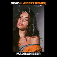 Madison Beer - Dead (Laibert remix) (Single)