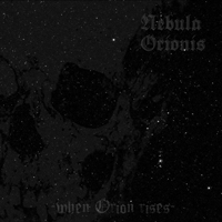 Nebula Orionis - When Orion Rises
