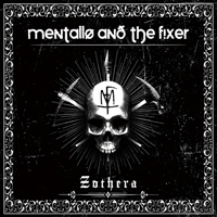 Mentallo And The Fixer - Zothera (CD 3): Apocrypha