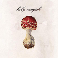 Holy Magick - Holy Magick