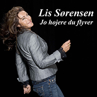 Sorensen, Lis - Jo Hojere Du Flyver (Single)