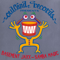 Basement Jaxx - Samba Magic (Single)