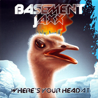 Basement Jaxx - Where's Your Head At (Single)