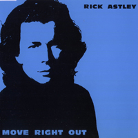 Rick Astley - Move Right Out (Mxi-Single)
