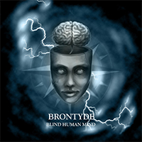 Brontyde - Blind Human Mind (Single)