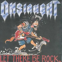 Onslaught (GBR) - Let There Be Rock (Version 2) (Single)