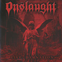 Onslaught (GBR) - Live Damnation