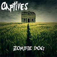 Captives (AUS) - Zombie Dog (Single)
