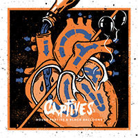 Captives (AUS) - House Parties And Black Balloons (Single)