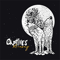 Captives (AUS) - Runaway (Single)