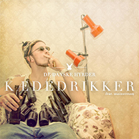 De Danske Hyrder - Kaededrikker (Single) (feat. Mainstream)