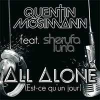 Mosimann - All Alone (Est-Ce Qu'Un Jour) (Sngle) (feat. Sheryfa Luna)