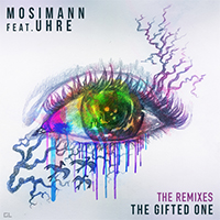 Mosimann - The Gifted One (The Remixes - EP) (feat. UHRE)