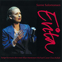 Salomonsen, Sanne - Evita (Sange Fra Musicalen Med Allan Mortensen, Michael Caroe, Claus Kofod) (songs in Danish from the musical Evita)