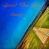 Quiet The Dog - Uneasy (EP)