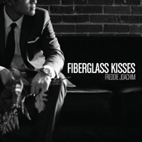 Joachim, Freddie - Fiberglass Kisses
