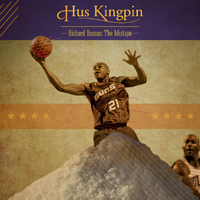 Hus Kingpin - Richard Dumas: The Mixtape