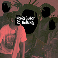 Norvis Junior - Norvis Junior Is Nothing
