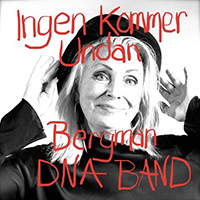 Bergman, Marie - Ingen kommer undan (feat. Dna Band) (Single)