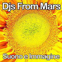 DJs From Mars - Suono E Immagine (Single)