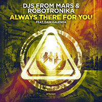 DJs From Mars - Always There for You (Single)