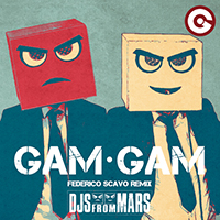 DJs From Mars - Gam Gam (Federico Scavo Remix) (Single)