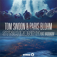 Tom Swoon - Synchronize (radio edit - Single) (feat. Paris Blohm & Hadouken!)