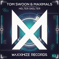 Tom Swoon - Helter Skelter (Single) (feat. Maximals)