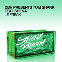 DBN - Le Freak (with Tom Shark, Shena) (Single)