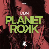DBN - Planet Rokk (Single)