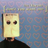Farm - Don't You Want Me (UK Single)
