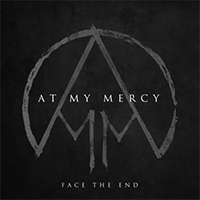 At My Mercy - Face the End (Single)
