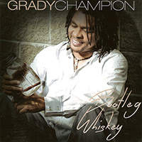 Champion, Grady - Bootleg Whiskey