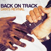 Dan's Revival - Back On Track