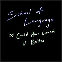 School of Language - I Could Have Loved U Better (Single)