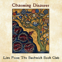 Charming Disaster - Live From The Bushwick Book Club