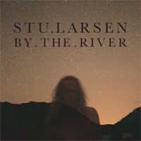 Larsen, Stu - By The River (Demo)