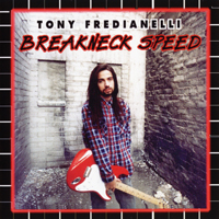 Fredianelli, Tony - Breakneck Speed