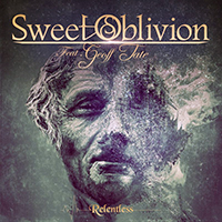Sweet Oblivion - Relentless (feat. Geoff Tate)