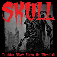 Skull (NZL) - Drinking Blood Under the Moonlight