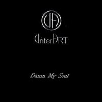 UnterArt - Damn My Soul